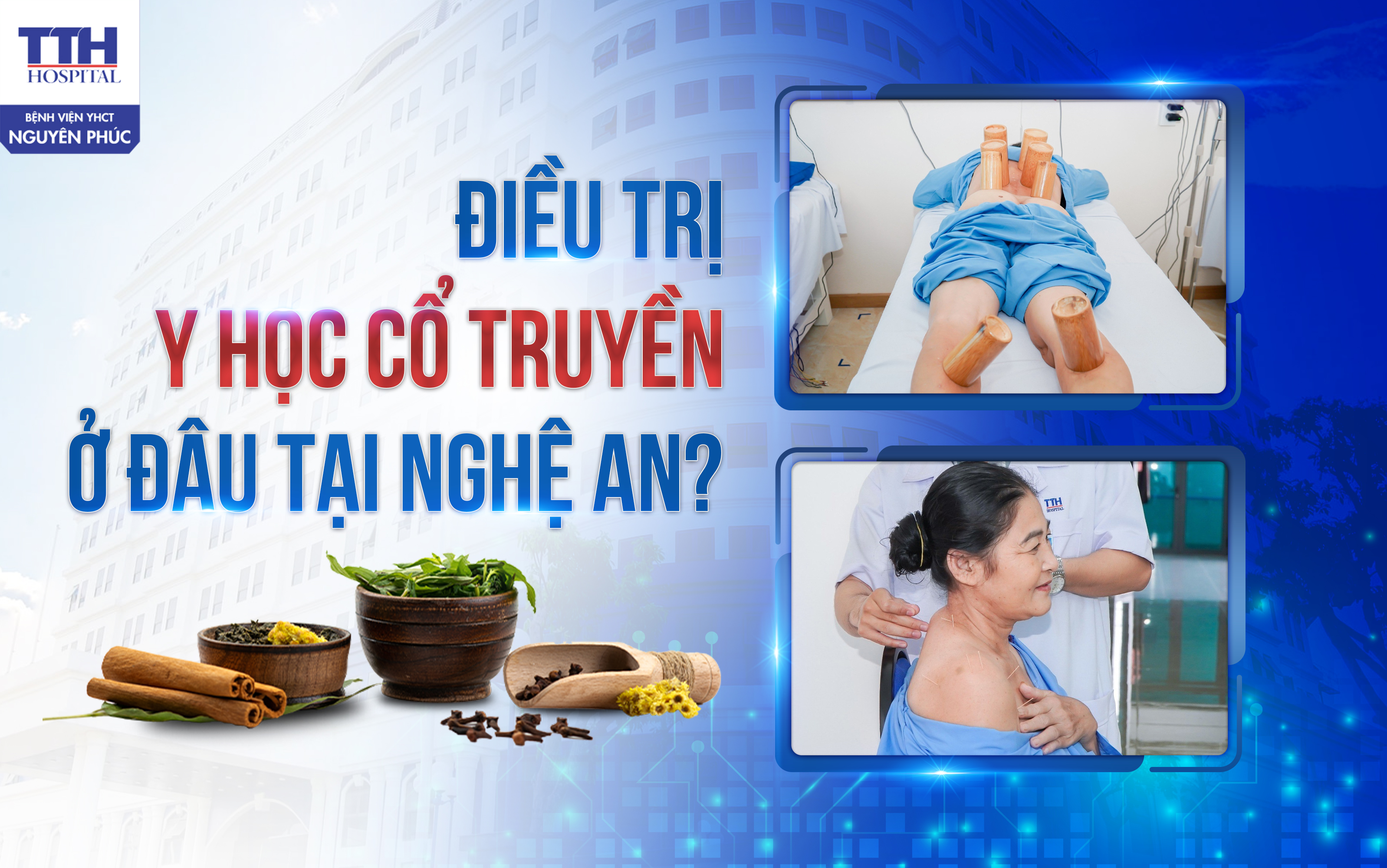 ĐIỀU TRỊ Y HỌC CỔ TRUYỀN Ở ĐÂU TẠI NGHỆ AN?